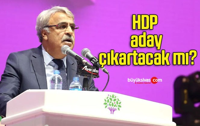 HDP aday çıkartacak mı?