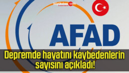 AFAD depremde hayatını kaybedenlerin sayısını açıkladı!