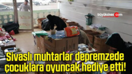 Sivaslı muhtarlar depremzede çocuklara oyuncak hediye etti! 