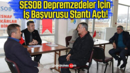 SESOB Depremzedeler İçin İş Başvurusu Stantı Açtı!