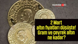 2 Mart altın fiyatları düşüşte! Gram ve çeyrek altın ne kadar?