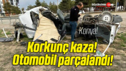 Korkunç kaza! Otomobil parçalandı!