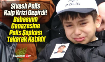 Sivaslı Polis Kalp Krizi Geçirdi! Babasının Cenazesine Polis Şapkası Takarak Katıldı!