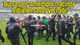 Bursaspor-Amedspor maçında tribünler savaş yeri gibi!