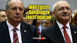 Milli Eğitim Bakanlığını teklif edecek!