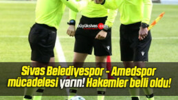 Sivas Belediyespor – Amedspor mücadelesi yarın! Hakemler belli oldu!