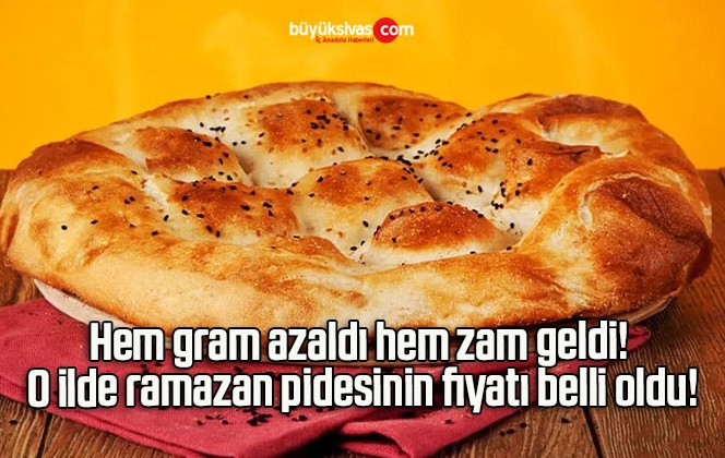 Hem gram azaldı hem zam geldi! O ilde ramazan pidesinin fiyatı belli oldu!