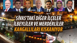 Son Yıllarda Sivas’ı Kangallılar Yönetiyor