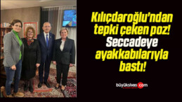 Kılıçdaroğlu’ndan tepki çeken poz! Seccadeye ayakkabılarıyla bastı!