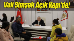 Vali Şimşek Açık Kapı’da!