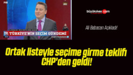 Ortak listeyle seçime girme teklifi CHP’den geldi!