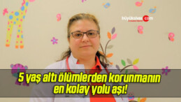 5 yaş altı ölümlerden korunmanın en kolay yolu aşı!