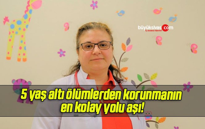 5 yaş altı ölümlerden korunmanın en kolay yolu aşı!