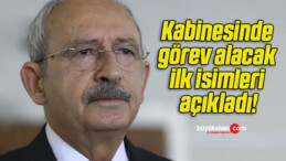 Cumhurbaşkanı adayı Kemal Kılıçdaroğlu kabinesinde görev alacak ilk isimleri açıkladı!