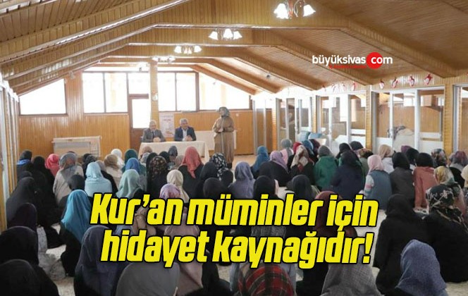 Kur’an müminler için hidayet kaynağıdır!