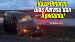 Kaza Geçiren Ulaş Karasu’dan Açıklama!