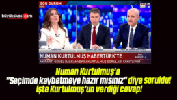 Numan Kurtulmuş’a “Seçimde kaybetmeye hazır mısınız” diye soruldu! İşte Kurtulmuş’un verdiği cevap!