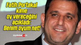 Fatih Portakal kime oy vereceğini açıkladı: Benim oyum net!