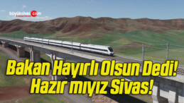 Ulaştırma Bakanı Hızlı Tren İçin Hayırlı Olsun Dedi! Ankara 2 Saate İniyor!