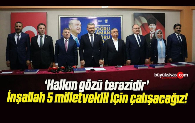 AK Parti Sivas Milletvekili adaylarını kamuoyuna tanıttı!