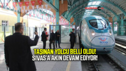 Ankara-Sivas Hızlı Tren Hattında Taşınan Yolcu Sayısı Belli Oldu! Sivas’a Akın Devam Ediyor!