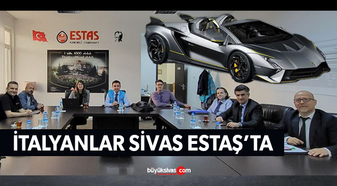 Same Lamborghini – Deutzh Fahr marka sahibi İtalyan SDF Grubu Sivas Estaş’ta