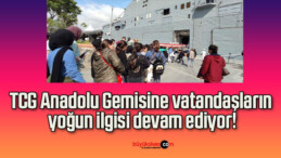 TCG Anadolu Gemisine vatandaşların yoğun ilgisi devam ediyor!