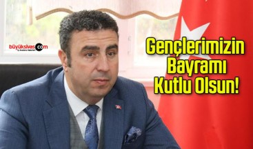 Gençlerimizin Bayramı Kutlu Olsun!