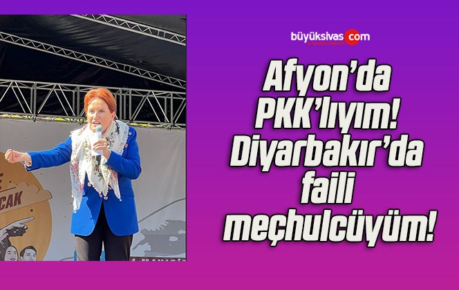 Afyon’da PKK’lıyım! Diyarbakır’da faili meçhulcüyüm!