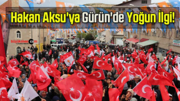 Hakan Aksu’ya Gürün’de Yoğun İlgi!