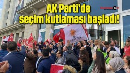 AK Parti’de seçim kutlaması başladı!