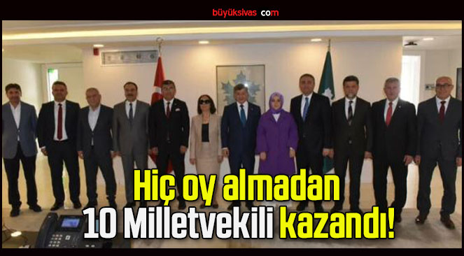 Hiç oy almadan 10 Milletvekili kazandı!