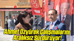 Ahmet Özyürek Çalışmalarını Aralıksız Sürdürüyor!