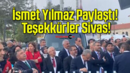 İsmet Yılmaz Paylaştı! Teşekkürler Sivas!