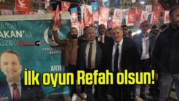 İlk oyun Refah olsun!