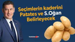 Diye diye başardılar… Seçimlerin kaderini Patates ve S.Oğan belirleyecek