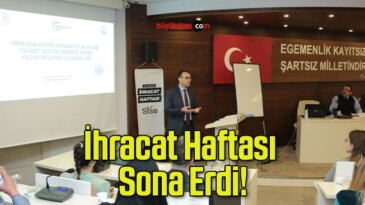 İhracat Haftası Sona Erdi!