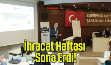 İhracat Haftası Sona Erdi!