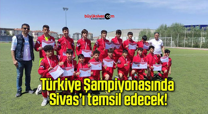 Türkiye Şampiyonasında Sivas’ı temsil edecek!