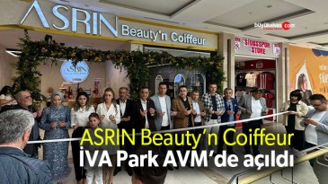 Asrın Beauty’n Coiffeur İVA Park AVM’de açıldı