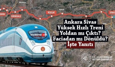 Ankara-Sivas Hızlı Tren Hattı’nda faciadan mı dönüldü?