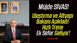 Ulaştırma ve Altyapı Bakanı Açıkladı! Hızlı Trene Ek Sefer Geliyor!