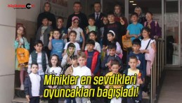 Minikler en sevdikleri oyuncakları bağışladı!