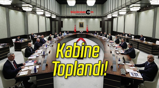 Kabine Toplandı!