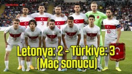 Letonya: 2 – Türkiye: 3 (Maç sonucu)