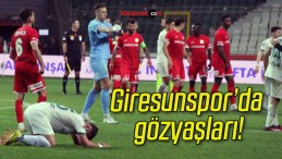 Giresunspor’da gözyaşları!