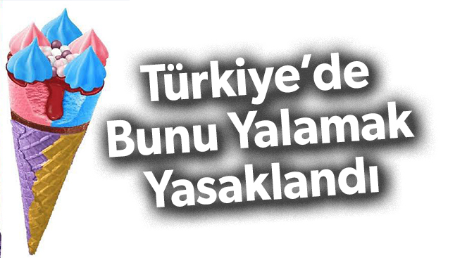 Türkiye’de işte bu dondurmaya yasak geldi!