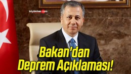 Bakan’dan Deprem Açıklaması!