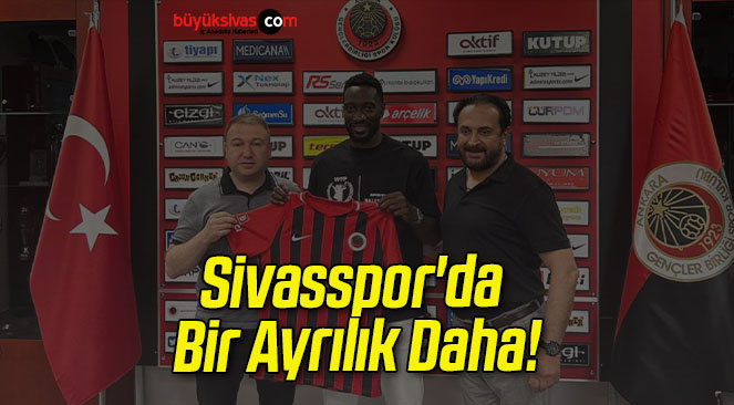 Sivasspor’da Bir Ayrılık Daha!