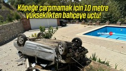 Köpeğe çarpmamak için 10 metre yükseklikten bahçeye uçtu!